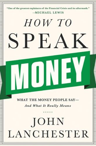 How to Speak Money: What the Money People Say--and What It Really Means