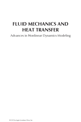 Fluid Mechanics and Heat Transfer: Advances in Nonlinear Dynamics Modeling