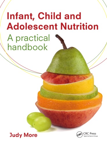 Infant, Child and Adolescent Nutrition : A Practical Handbook