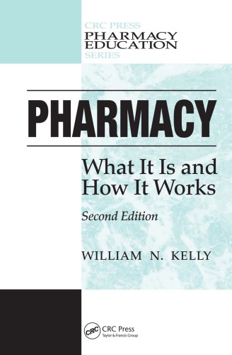 Pharmacy : What It Is and How It Works, Second Edition