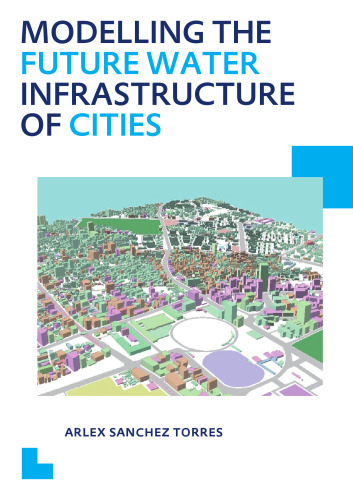 Modelling the Future Water Infrastructure of Cities