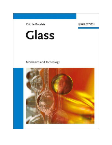 Glass: Mechanics and Technology