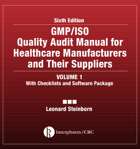 GMP/ISO Quality Audit Manual for Healthcare Manufacturers and their Suppliers