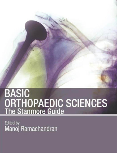 Basic Orthopaedic Sciences: The Stanmore Guide