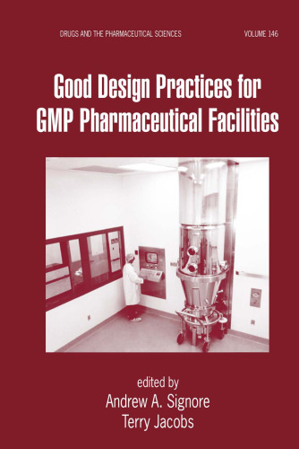 Good Design Practices for GMP Pharmaceutical Facilities