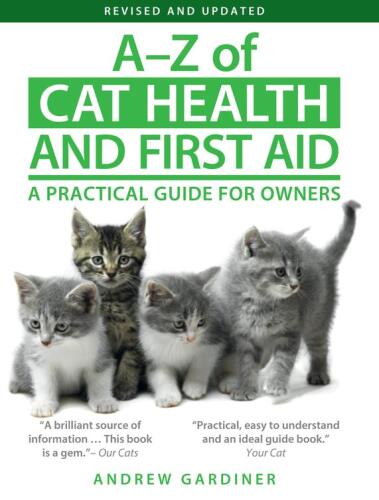 A–Z of Cat Health and First Aid: A Holistic Veterinary Guide for Owners