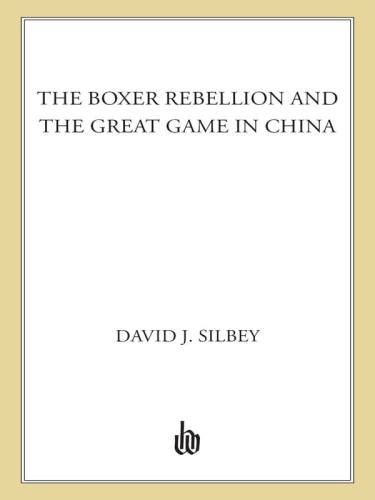 The Boxer Rebellion and the great game in China