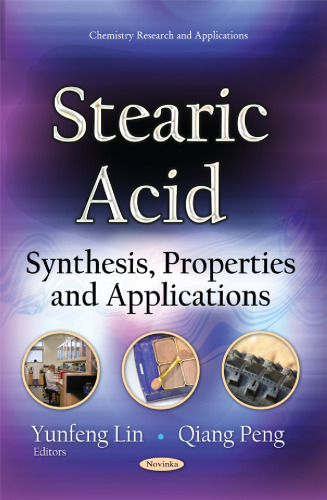 Stearic Acid: Synthesis, Properties and Applications