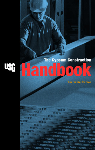 Gypsum Construction Handbook, Centennial Edition 2000