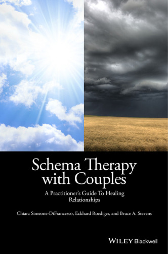 Schema Therapy with Couples: A Practitioner's Guide to Healing Relationships