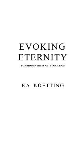 Evoking Eternity: Forbidden Rites of Evocation: Chthonian Edition