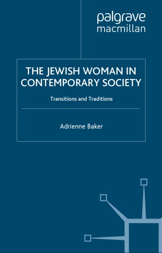 The Jewish Woman in Contemporary Society: Transitions and Traditions