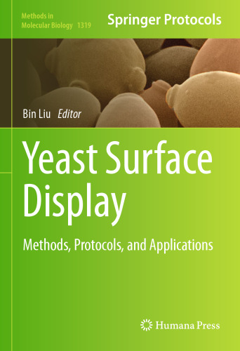 Yeast Surface Display: Methods, Protocols, and Applications