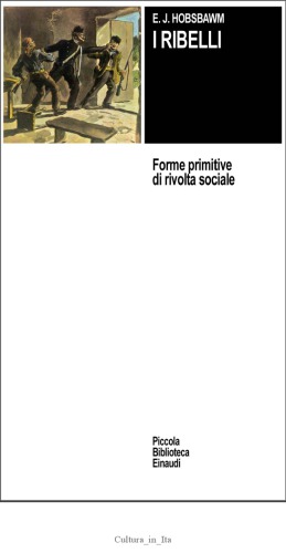 I ribelli. Forme primitive di rivolta sociale