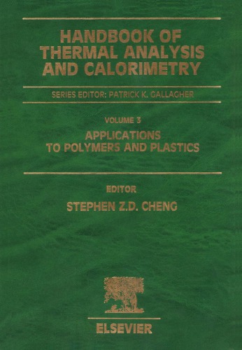 Handbook of Thermal Analysis and Calorimetry: Applications to Polymers and Plastics