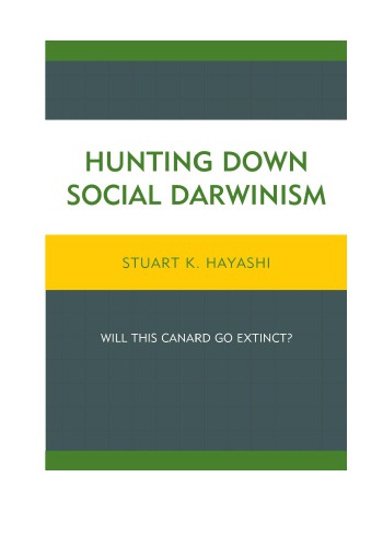 Hunting Down Social Darwinism: Will This Canard Go Extinct?