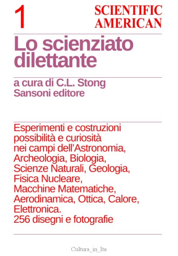 Lo scienziato dilettante. Esperimenti e costruzioni