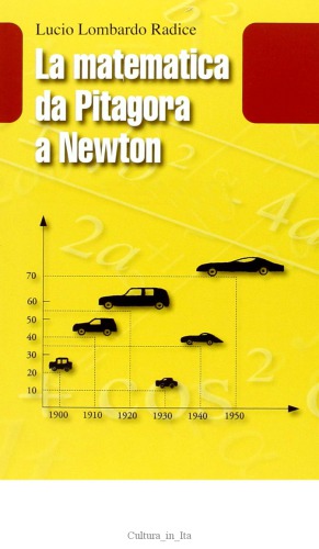 La matematica da Pitagora a Newton