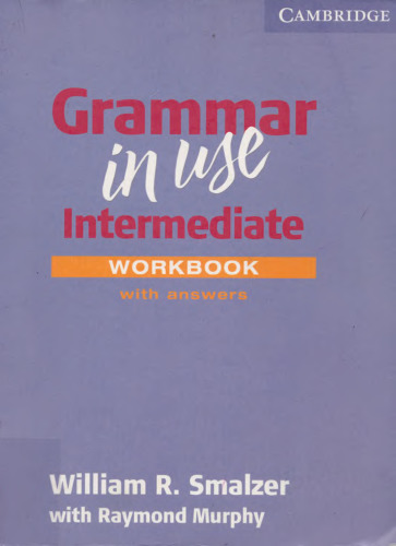 Grammar in Use Intermediate Workbook with Answers