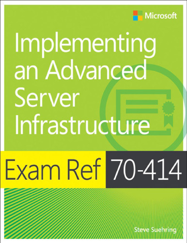 Exam Ref 70-414 Implementing an Advanced Server Infrastructure