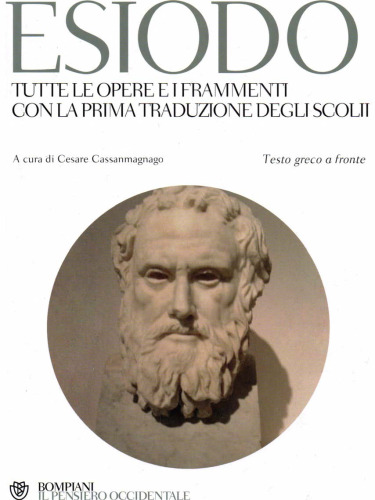 Tutte le opere e i frammenti con la prima traduzione degli scolii. Testo greco a fronte