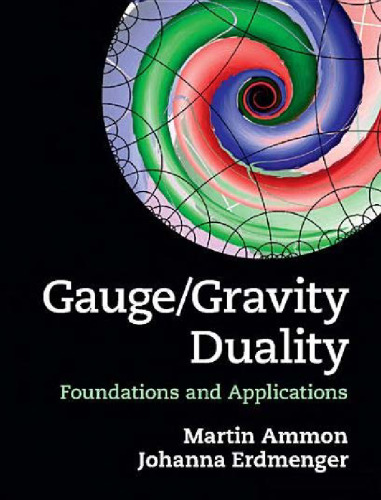 Gauge/Gravity Duality: Foundations and Applications