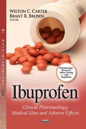 Ibuprofen: Clinical Pharmacology, Medical Uses and Adverse Effects