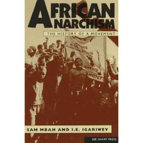 African Anarchism: The History of a Movement