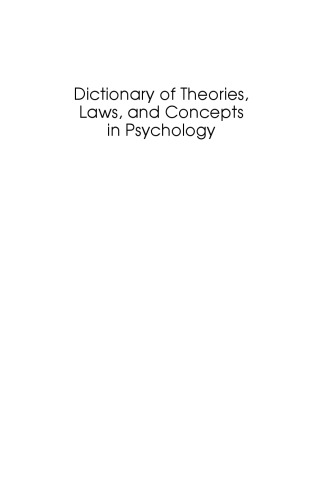 Dictionary of theories, laws, and concepts in psychology