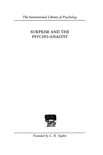 Surprise and the psycho-analyst : on the conjecture and comprehension of unconscious processes