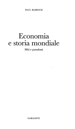 Economia e storia mondiale. Miti e paradossi