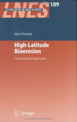 High-Latitude Bioerosion: The Kosterfjord Experiment