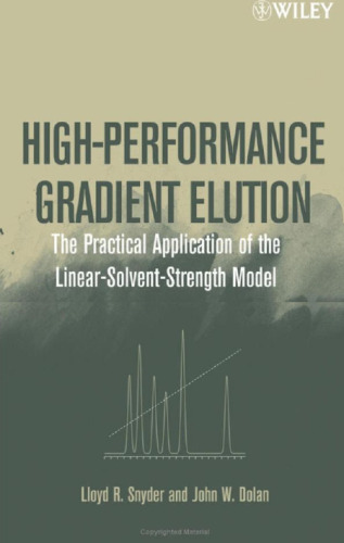 High-Performance Gradient Elution: The Practical Application of the Linear-Solvent-Strength Model