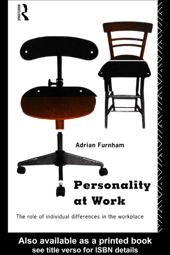 Personality at work : the role of individual differences in the workplace