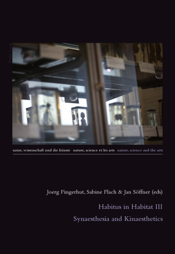 Habitus in habitat III : synaesthesia and kinaesthetics