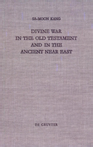 Divine War in the Old Testament and in the Ancient Near East