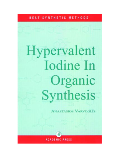 Hypervalent Iodine in organic synthesis