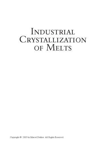 Industrial Crystallization of Melts