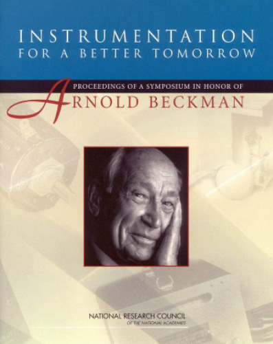 Instrumentation for a Better Tomorrow: Proceedings of a Symposium in Honor of Arnold Beckman