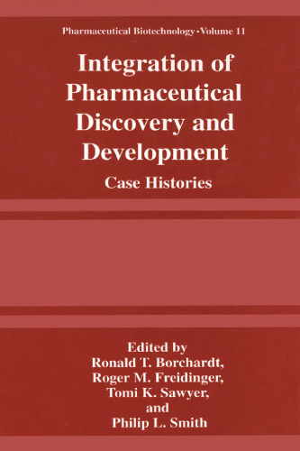 Integration of Pharmaceutical Discovery and Development: Case Histories 