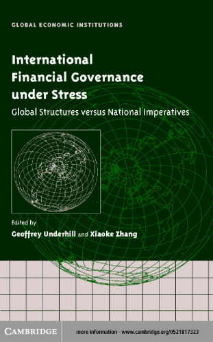 International Financial Governance under Stress: Global Structures versus National Imperatives