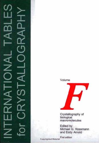 International Tables for Crystallography: Crystallography of Biological Macromolecules