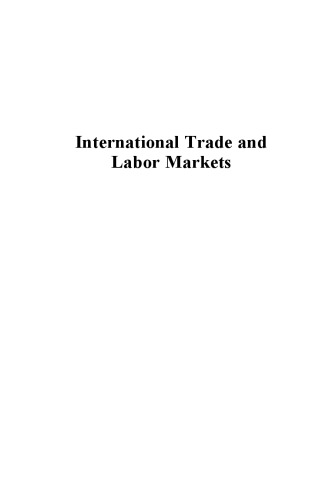 International Trade and Labor Markets: Theory, Evidence, and Policy Implications