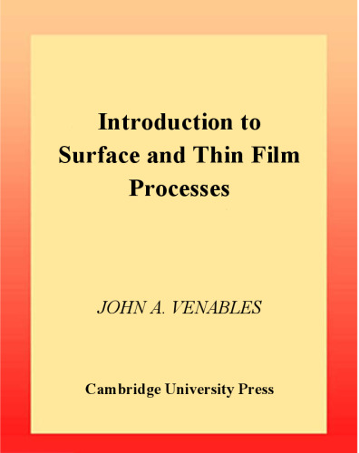 Introduction to Surface and Thin Film Processes