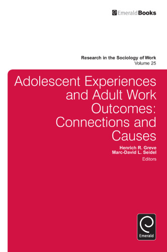 Adolescent experiences and adult work outcomes