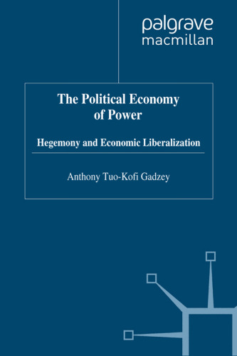 The Political Economy of Power: Hegemony & Economic Liberalism