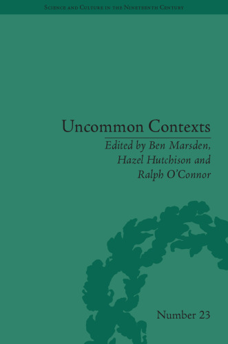 Uncommon Contexts: Encounters Between Science and Literature, 1800-1914