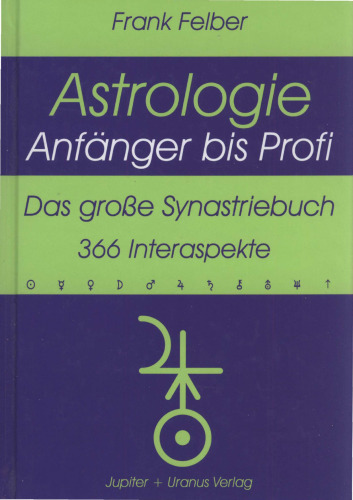 Das grosse Synastriebuch: 366 Interaspekte