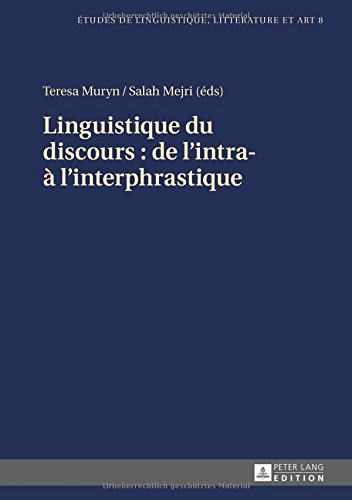 Linguistique du discours: de l’intra- à l’interphrastique