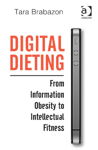 Digital Dieting: From Information Obesity to Intellectual Fitness